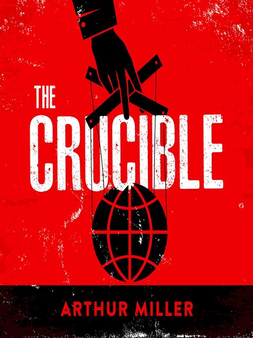 Title details for The Crucible by Arthur Miller - Available